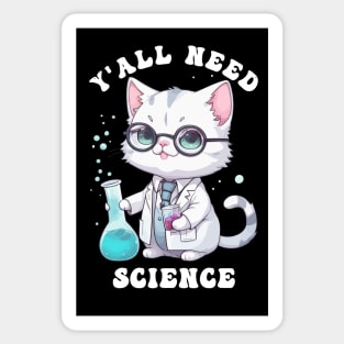 Yall need science Sticker